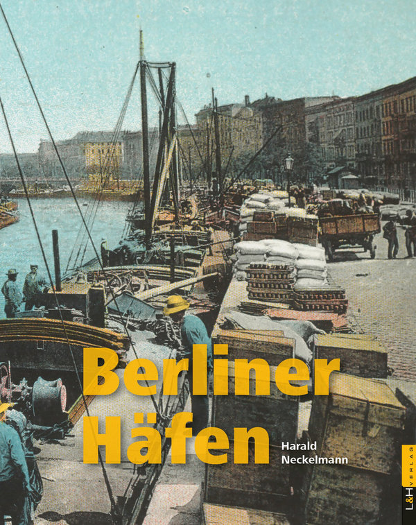 Harald Neckelmann - Berliner Häfen